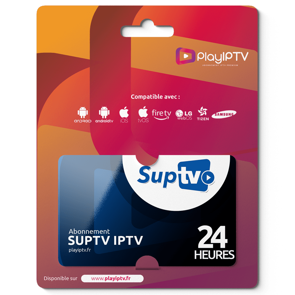 Test SupTV IPTV 24 Heures